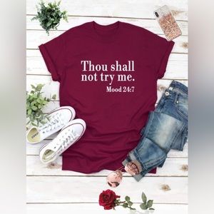 Thou Shall Not Try Me Tee